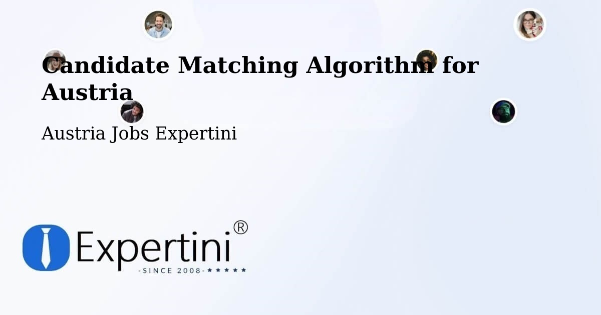 Candidate Matching Algorithm Overview – Nikitsch - Austria Jobs Expertini